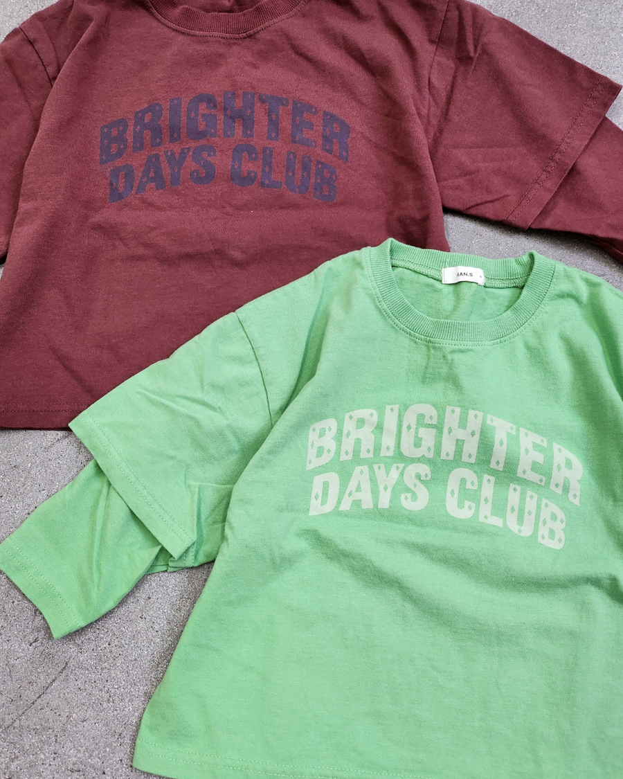 Brighter Days Club Tee